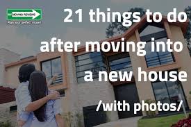 Maybe you would like to learn more about one of these? 21 Things To Do After Moving Into A New House Visual Moving Checklist