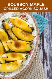 Bourbon Maple Grilled Acorn Squash Recipe Grilled Acorn Squash Acorn Squash Summer Grilling Recipes