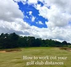 Golf Club Distances How To Work Yours Out Free Download