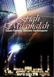 Fikih muamalah ekonomi syariah belajar fikih bagi pemula ringkasan fikih. Buku Fiqh Muamalah Mps12 B