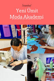 Yeni Umit Moda Kurslari Moda Stilistlik Dikis Teknikleri