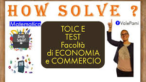Tolc E Test Di Ingresso Universitari Matematici Per La Facolta Di Economia E Commercio Cisia On Line Youtube