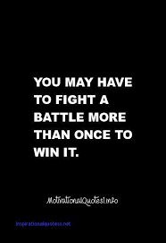 Inspirational Quotes About Fighting Back Inspirational Quotes Fighting Quotes Inspiring Quotes About Life