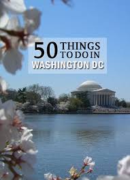 50 Things To Do In Washington Dc Washington Dc Vacation Washington Dc Travel Dc Travel