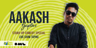 To suggest new ideas, new comedians or videos to add in the app, please contact with victorsbd@gmail.com or leave a comment. Aakash Gupta S Stand Up Special Live Taping Comedy Shows National Capital Region Ncr Bookmyshow