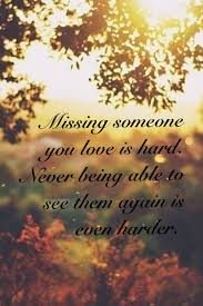 Pin By Alyssa Medlock On Quotes Missing Someone You Love Miss You Dad Miss My Mom