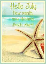 In this new month, i wish you a glorious and a fantastic start. Hello July New Month New Dreams Fresh Start Https Www Facebook Com Upsdownsroundabouts Photos P 996338910400849 Hello July New Month Quotes July Quotes