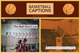 135 Best Basketball Captions To Up Your Game Sports Feel Good