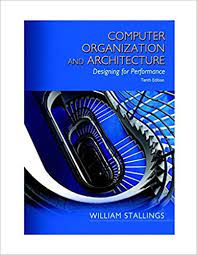 Which are the best books for computer architecture and organization? Computer Organization And Architecture Stallings William Amazon In Books