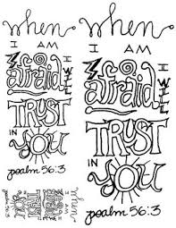 When I Am Afraid I Will Trust In You Psalm 56 3 Line Art In Three Sizes For Use In Journaling Coloring Pages Etc Psalms Psalm 56 Verse