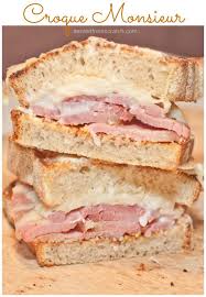 Croque Monsieur Recipe Delicious Sandwiches Sandwich Recipes Sandwiches