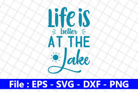 0:54 svg cut file design нет просмотров. 9 Life Is Better At The Lake Designs Graphics