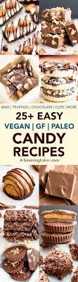 25 Easy Gluten Free Vegan Candy Recipes V Gf A Super Sweet Collection Of Seriously Easy Homemade Can Candy Recipes Homemade Easy Gluten Free Candy Recipes
