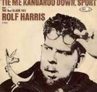Tie me kangaroo down sport is a song written by rolf harris. Tie Me Kangaroo Down Sport Wikipedia