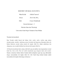 Tawakal adalah sebuah kata yang merupakan bahasa serapan dari bahasa arab (tawakala), kata ini diucapkan kepada seseorang yang sedang bimbang menanti sebuah keputusan, dilanda. Doc Resume Tawakal Dan Cinta Cucun Nurhalimah Academia Edu