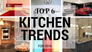 top 6 kitchen trends for 2016  a
