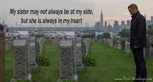 Check spelling or type a new query. Loss Of A Sister Quotes And Sayings Miss You Sister Death Quotes