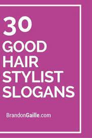 201 Good Hair Stylist Slogans And Taglines Best Hair Stylist Hair Advertising Cool Hairstyles