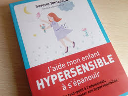 Apprenez à détecter les symptômes pour mieux comprendre l'être hypersensible. J Aide Mon Enfant Hypersensible A S Epanouir Un Livre Pour Apprivoiser L Hypersensibilite De La Petite Enfance A L Adolescence