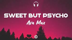 Lyrics Ava Max Sweet But Psycho In 2021 Aesthetic Songs Ava Lyrics