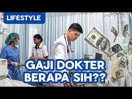 Cara mengukur berapa gaji yang pantas untuk pekerjaan anda. Gaji Dokter Berapa Sih Youtube