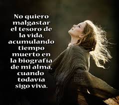 No Quiero Malgastar El Tesoro De La Vida Acumulando Tiempo Muerto Quotes Mantras Movie Posters
