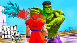 Hulk is at his absolute strongest vs current ssj goku round 2: Goku Vs Hulk No Gta V Youtube