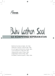20200911 contoh soal uji kompetensi ukom keperawatan maternitas dan kunci jawaban edisi 179. Pdf Buku Latihan Soal Uji Kompetensi Keperawatan Indomedia Pustaka Academia Edu