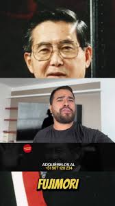 Alberto Fujimori: ¿Mejor Presidente del Perú?