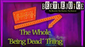 This is a modal window. Beetlejuice The Musical The Whole Being Dead Thing Youtube