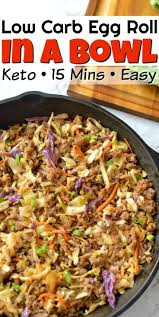 Low Carb Easy To Make Egg Roll In A Bowl Recipe In 2020 Egg And Grapefruit Diet Egg Rolls Egg Roll Recipes
