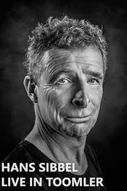 Hans Sibbel: Live in Toomler (2008) directed by Koos Terpstra, Doesjka van  Hoogdalem • Film + cast • Letterboxd