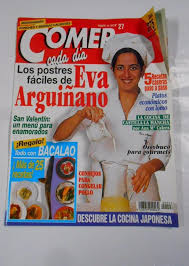 Karlos arguiñano en tu cocina, el programa del popular cocinero en antena 3, ha recibido un aluvión de críticas después de que juan llorca rescatara en las redes sociales un fragme. Revista Comer Cada Dia NÂº 27 Los Postres Faciles De Eva Arguinano Tdkr28 Revista Nbsp Nbsp Publicacion Traperiadeklaus