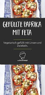 Gefullte Paprika Mit Feta Rezept Gefullte Paprika Mit Feta Rezepte Mit Feta Rezepte
