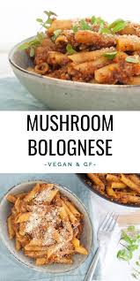 Mushroom Bolognese Vegan And Gluten Free Elephantasticvegan Com Vegan Glutenfree Mushroom Bologne Vegan Pasta Dish Vegan Pasta Recipes Bolognese Recipe