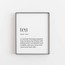 Tea Gift Tea Party Tea Party Theme Tea Definition Tea Etsy Printable Kitchen Signs Tea Quotes Words