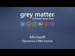 We believe that a single idea can change the world. Microsoft Dynamics Crm Online Grey Matter Youtube