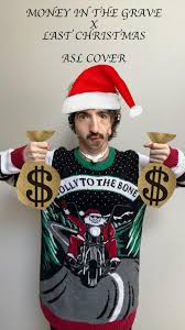 Money in the Grave x Last Christmas ASL Cover, merr chrysler, ya filthy  animals 🎄, #asl #moneyinthegrave #lastchristmas #drake #deaf