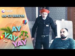 Ay Yay Yay 66 Ci Seriya Youtube
