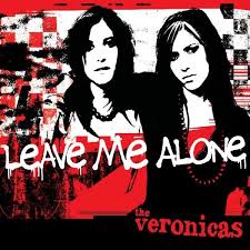 The group was formed in 2004 by identical twin sisters lisa and jessica origliasso. The Veronicas Leave Me Alone Lyrics Genius Lyrics