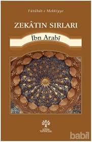 .i̇bn arabi abū `abd allah muhammad b. Zekatin Sirlari Muhyiddin Ibn Arabi Kitap Babil