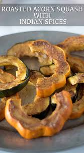Roasted Acorn Squash With Indian Spices Recipe In 2020 Indian Spices Acorn Squash Indian Cooking