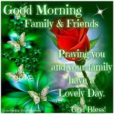  Good Morning Family Friends Good Morning Sister Good Morning Greetings Good Morning Love Messages