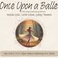 Kansas Ballet - Once Upon A Ballet