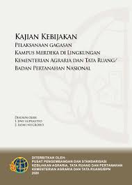 Kebijakan mbkm dilaksanakan dalam kegiatan proses pembelajaran di luar program studi dalam kampus merdeka antara lain: Kajian Kebijakan Pelaksanaan Gagasan Kampus Merdeka Di Lingkungan Kementerian Atr Bpn Perpustakaanpublikasi Flip Pdf Pubhtml5