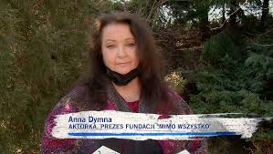 Foundress of a charity foundation mimo wszystko. Apel Anny Dymnej