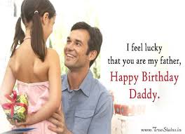 Inspirational Birthday Quotes For Dad From Daughter Happy Birthday Quotes For Dad From Daughter Son With Greeting Images Happy Birthday Quotes Happy Birthday Daddy Mom Birthday Quotes