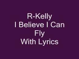 (c) 1996 zomba recording llc R Kelly I Believe I Can Fly Lyrics Youtube