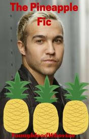 The Pineapple Fic