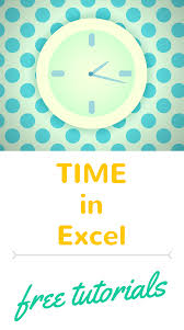 Tutorials On How To Calculate Time In Excel How To Use Time In Excel Ms Excel Microsoft Excel Excel Tips Author Planner Education Humor Excel